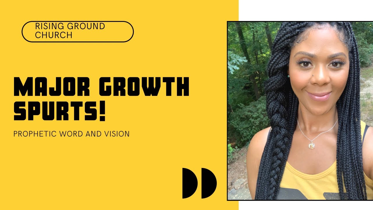 Major Growth Spurts!/God is Increasing Your Skills and Talents #NewSeason #PropheticWord