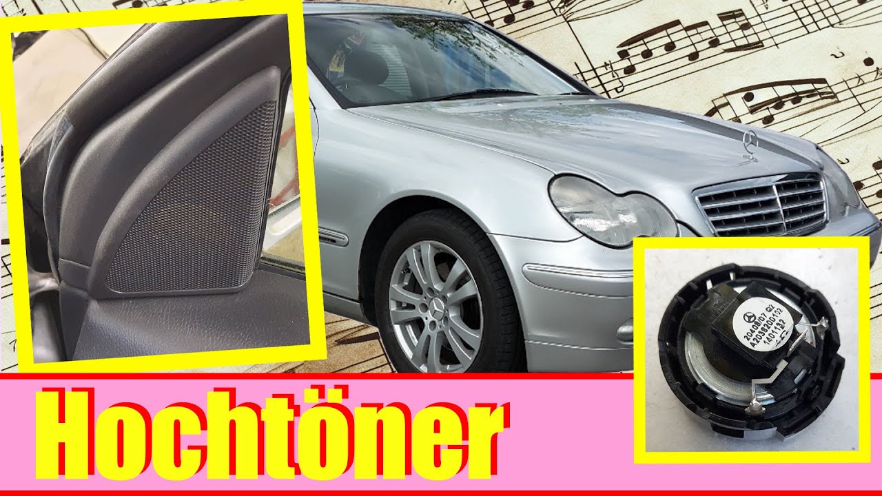 Mercedes Hochtöner nachrüsten oder austauschen - Tweeters Upgrade C-Class W203 Benz