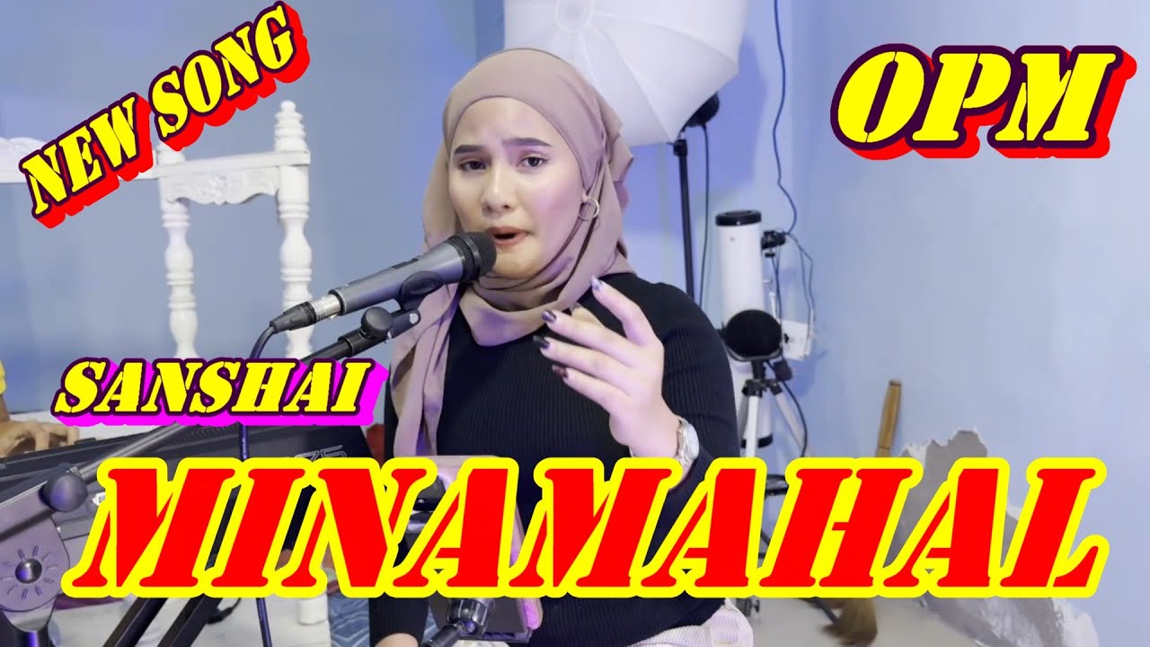 MINAMAHAL   Sanshai #opmsong  #opmlovesong  #sanshai #original #merslove