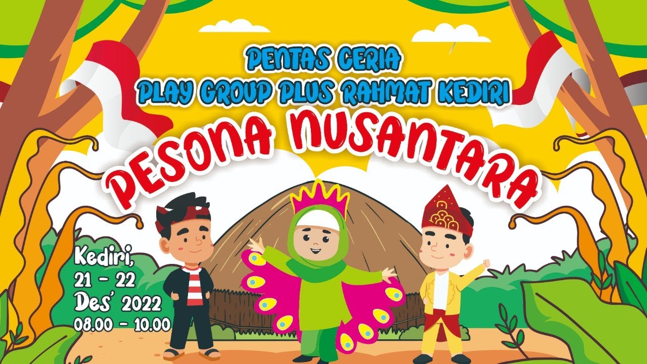 PENTAS CERIA PLAY GROUP PLUS RAHMAT KEDIRI - SEMESTER 1 - TP. 2022/2023