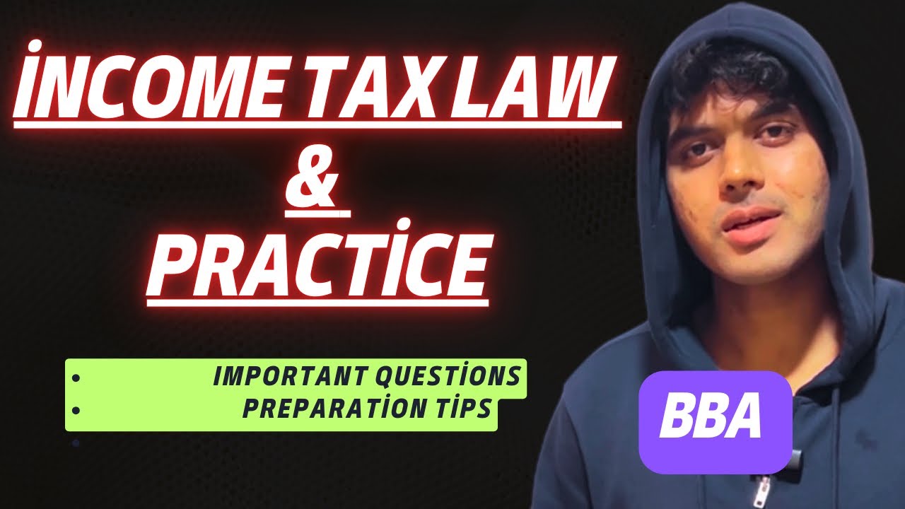 Income Tax Law and Practice For BBA 3rd Semester | Important Questions