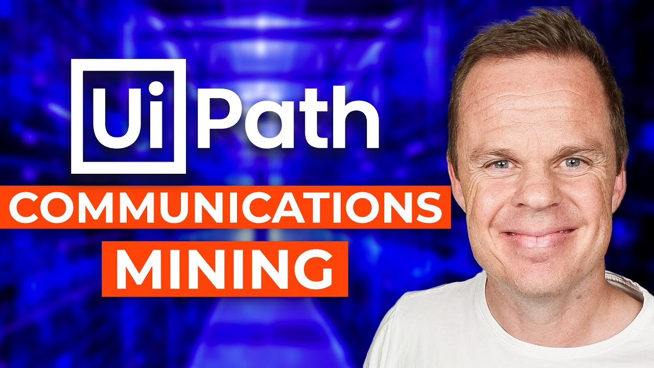 NLP and Communications Mining for UiPath RPA Developers
