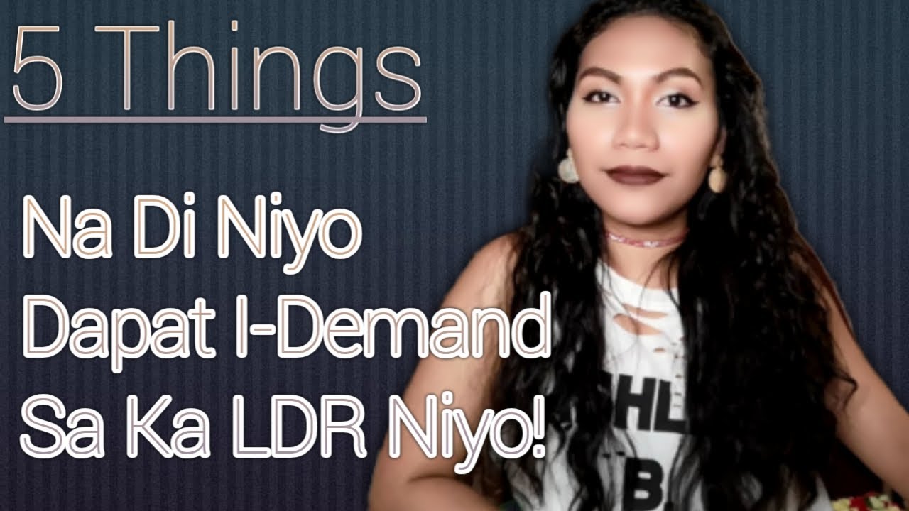 5 Mga Bagay Na Di Mo Dapat Hingiin Sa Ka LDR Mo!...|ATE JING