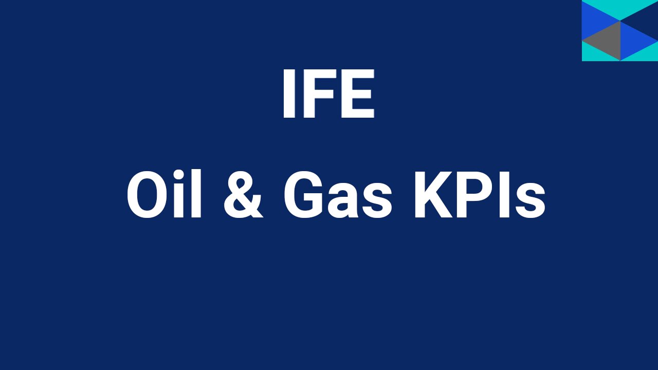 IFE Energy Training - Oil & Gas KPIs Course