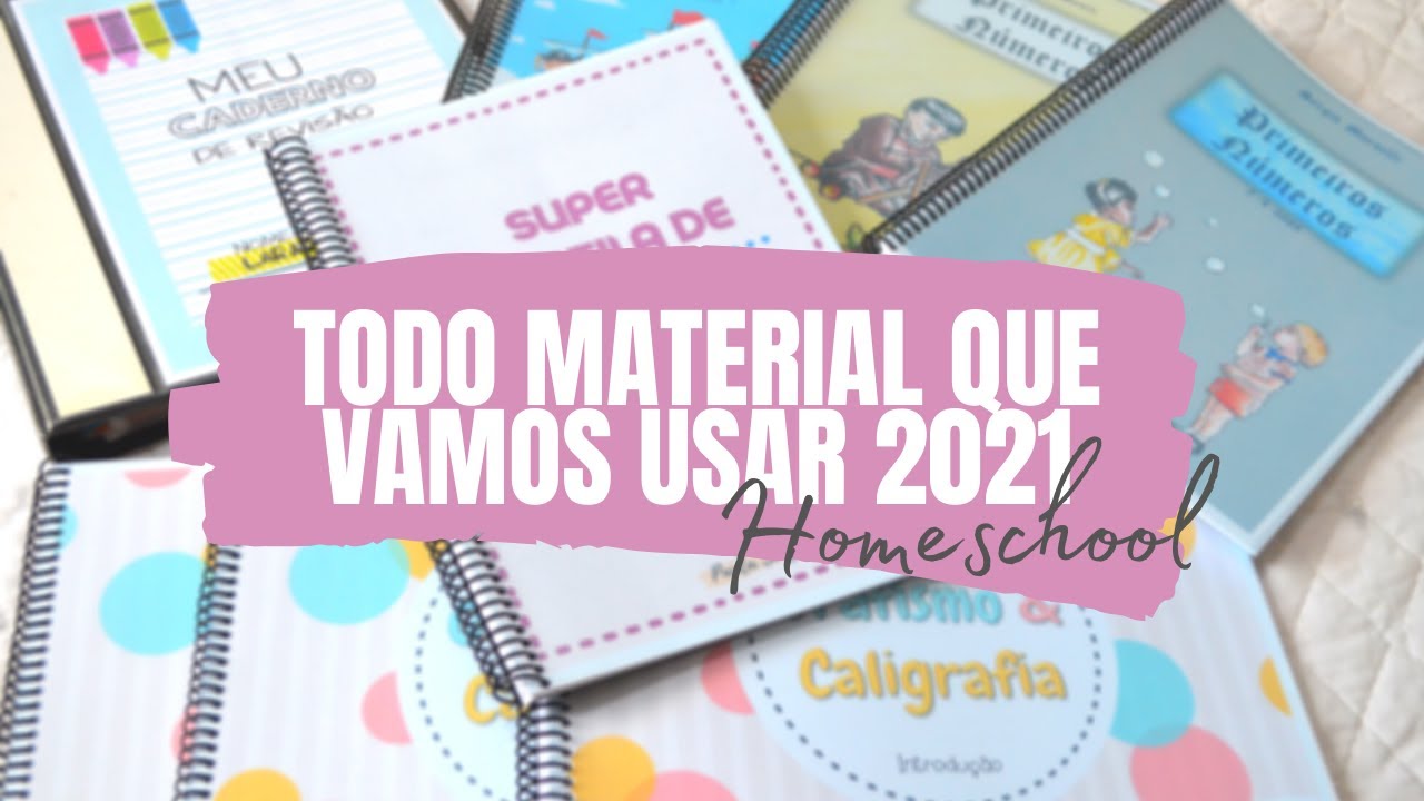CURRÍCULO 2021 - TODO MATERIAL QUE VAMOS USAR NO HOMESCHOOL | Paula Souza