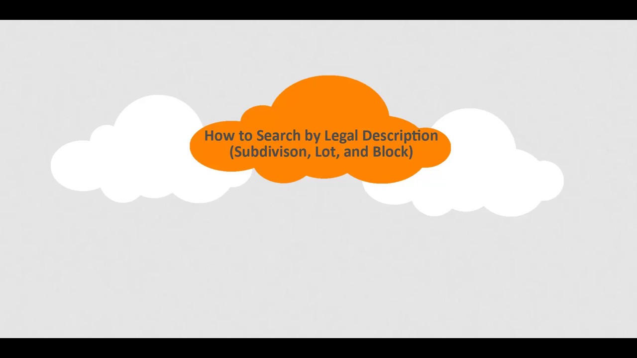 How to Search by Legal Description, Subdivision, Lot, and Block