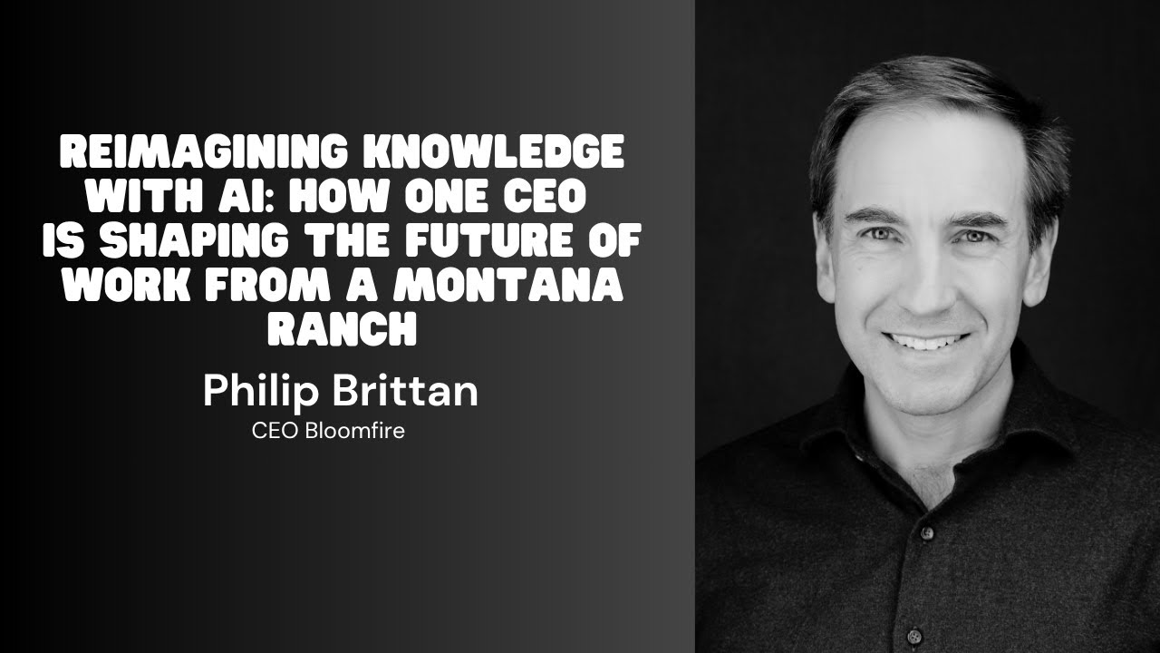 Bloomfire CEO Philip Brittan