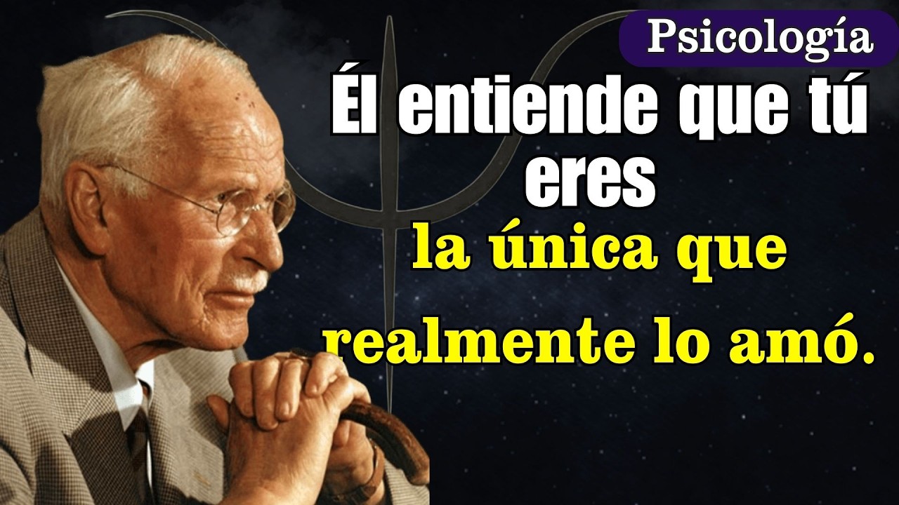 Él se dio cuenta de que fuiste la única que amó su sombra y su luz | Carl Jung