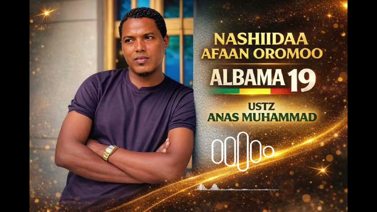 NAASHIIDAA USTZ ANAS MOHAMMED IDRIS ALBAMA 19 GUTTUU ISAA 