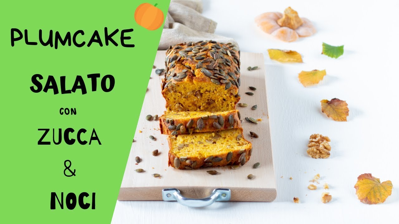 PLUMCAKE SALATO CON ZUCCA E NOCI