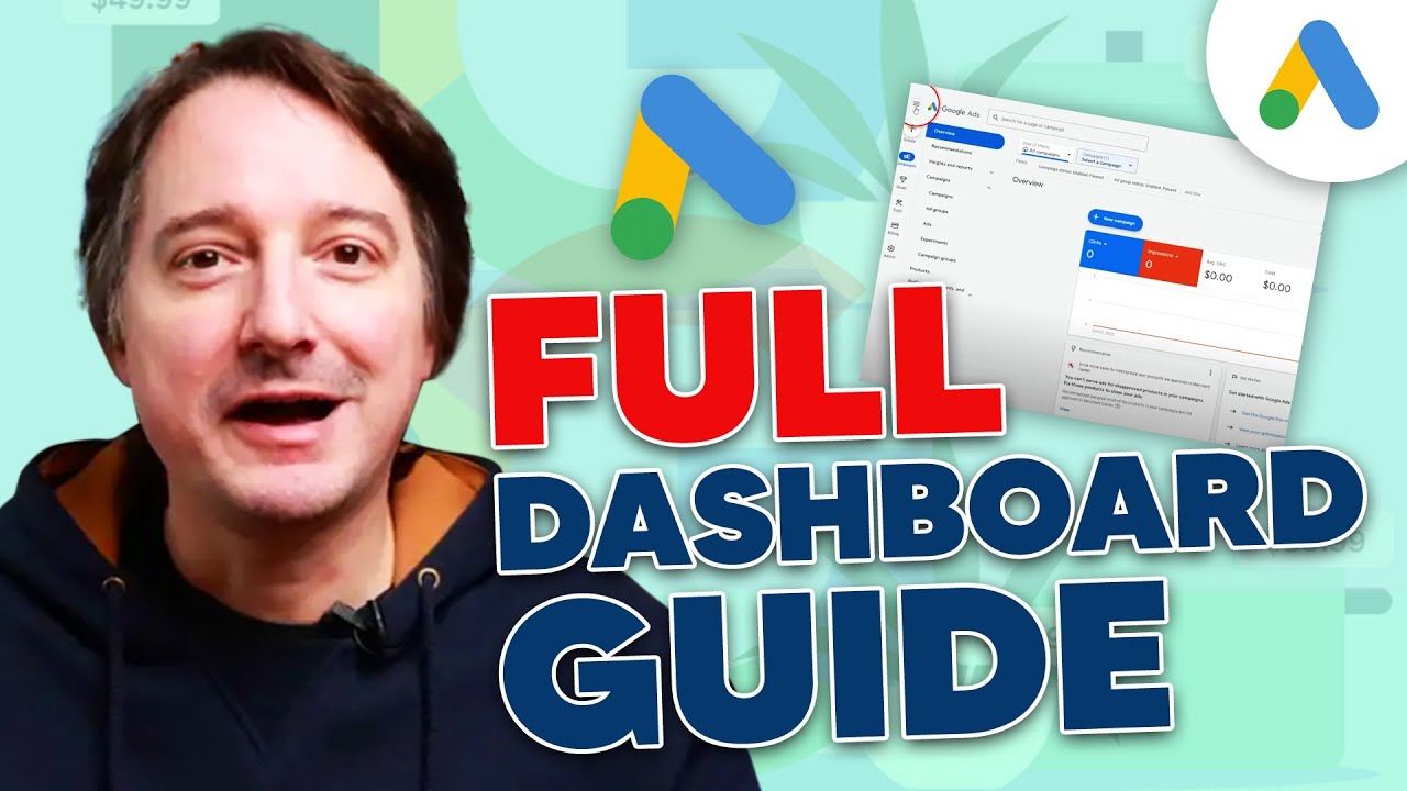 Guide to Google Ads Dashboard 2025 (Overview & Layout)