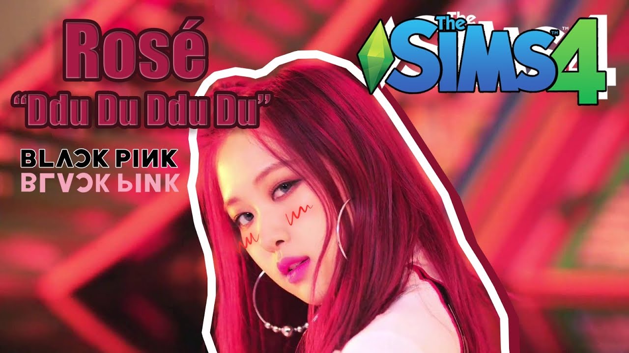 [The Sims 4] Rosé BLACKPINK - 