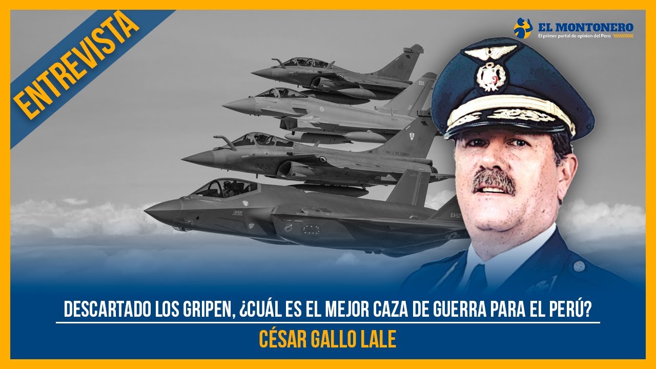 Descartado los Gripen, ¿cuál es el mejor caza de guerra para el Perú?