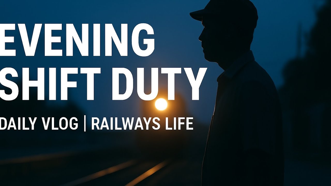 👉 Evening Shift Duty Vlog | Daily Life of Railway Employee | Bengali Vlog 2025