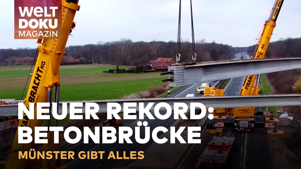 REKORDBAU MIT 109 TONNEN: Gigantische Spannbetonbrücke in nur einem Tag errichtet |WELT Doku Magazin