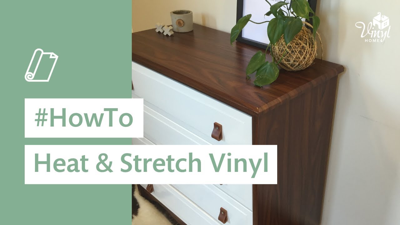 How to heat and stretch vinyl