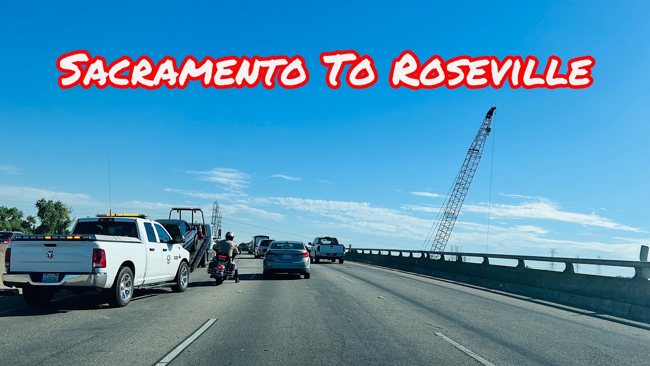 SACRAMENTO TO ROSEVILLE CALIFORNIA DRIVE