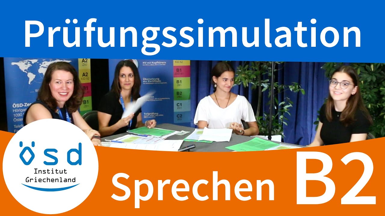 Prüfungssimulation SPRECHEN / ÖSD Zertifikat B2 mündliche Prüfung