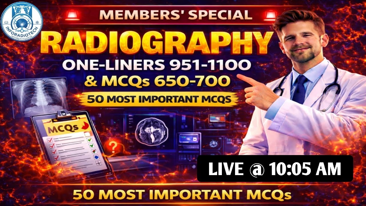 MEMBERS SPECIAL | RADIOGRAPHY ONE LINERS 951-1100 & MCQ 650-700 # RADIOGRAPHY