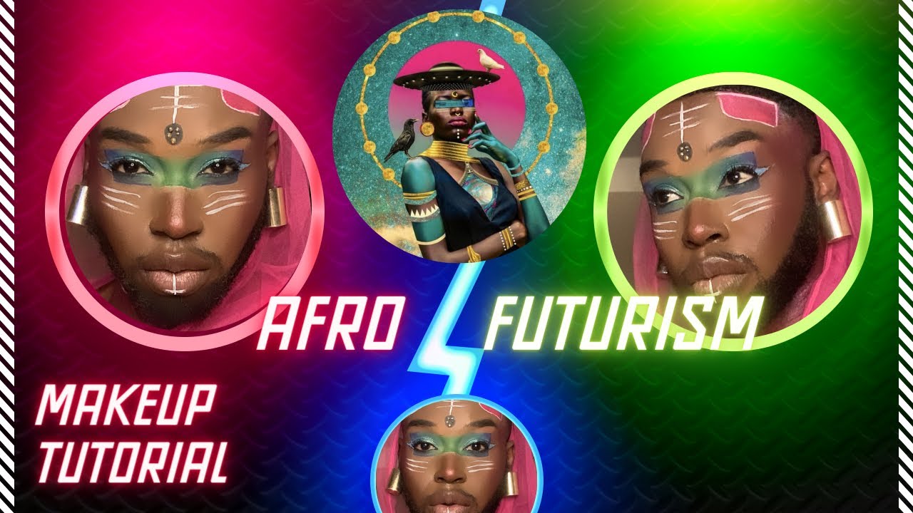 AFRO-FUTURISM Inspired Makeup