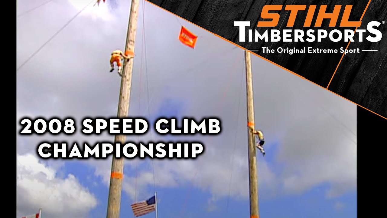 2008 STIHL TIMBERSPORTS&reg; Speed Climb Championship