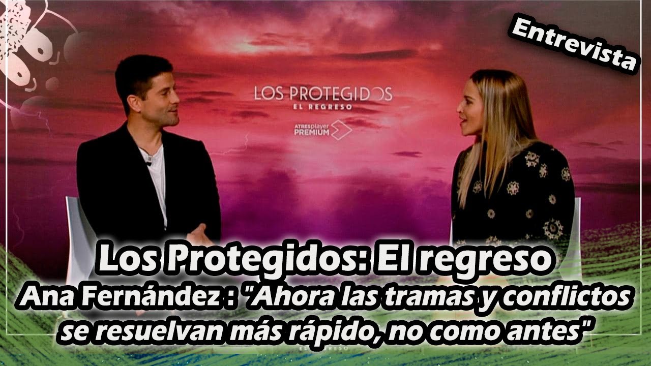 Los protegidos Ana Fernández 