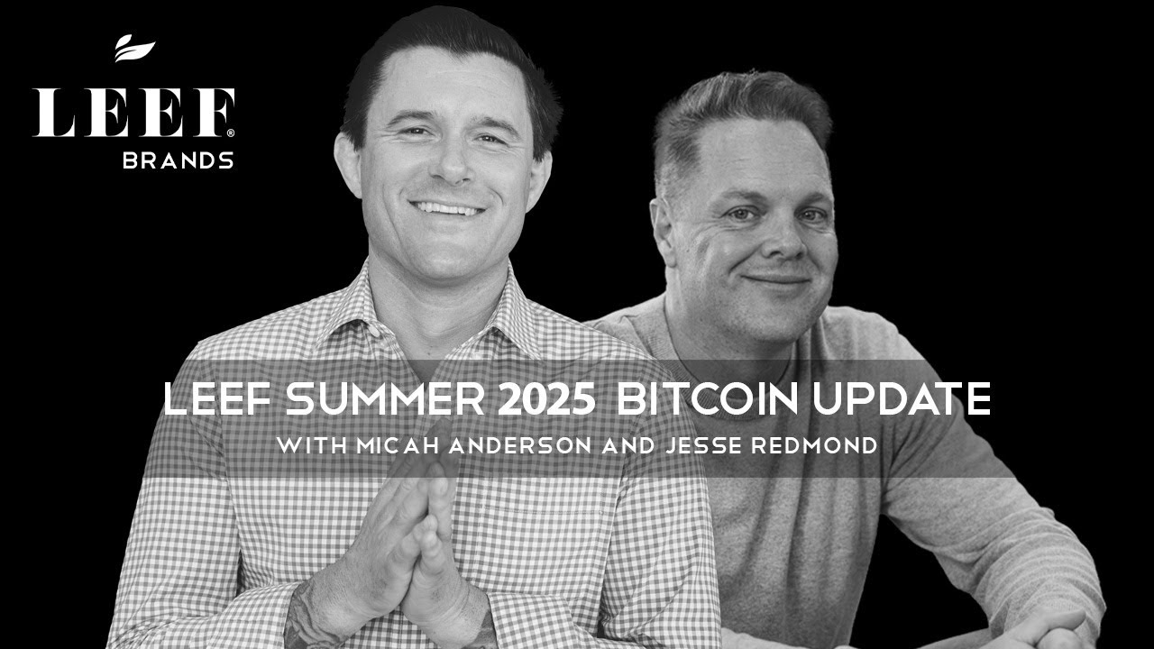 LEEF Summer 2025 Bitcoin Update