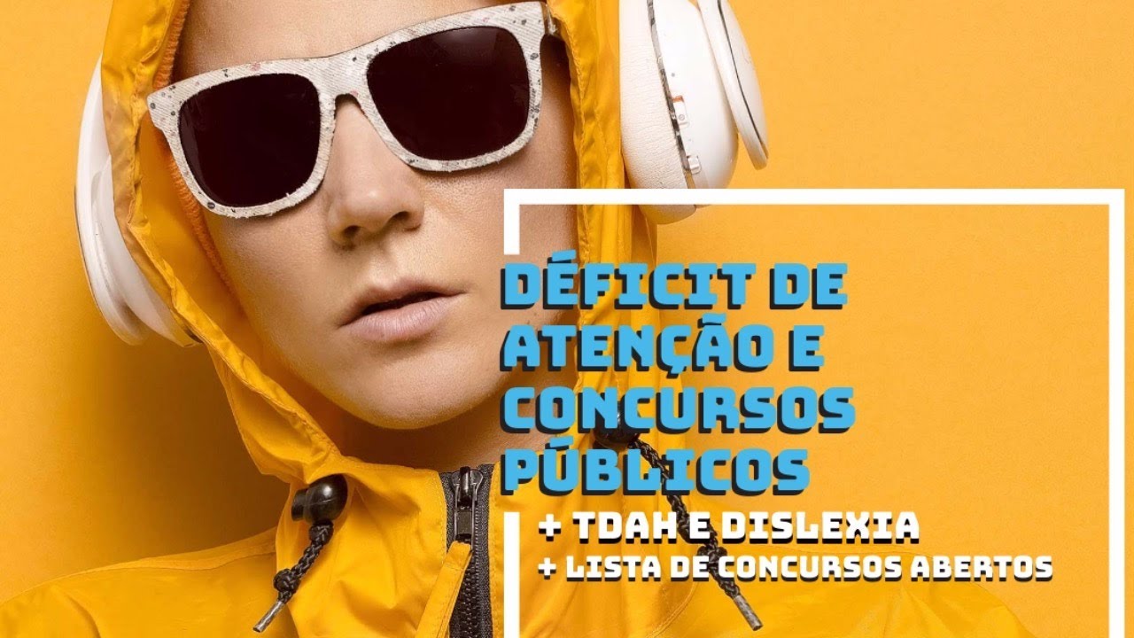 Déficit de Atenção e Concursos Públicos, o que pode ser feito?