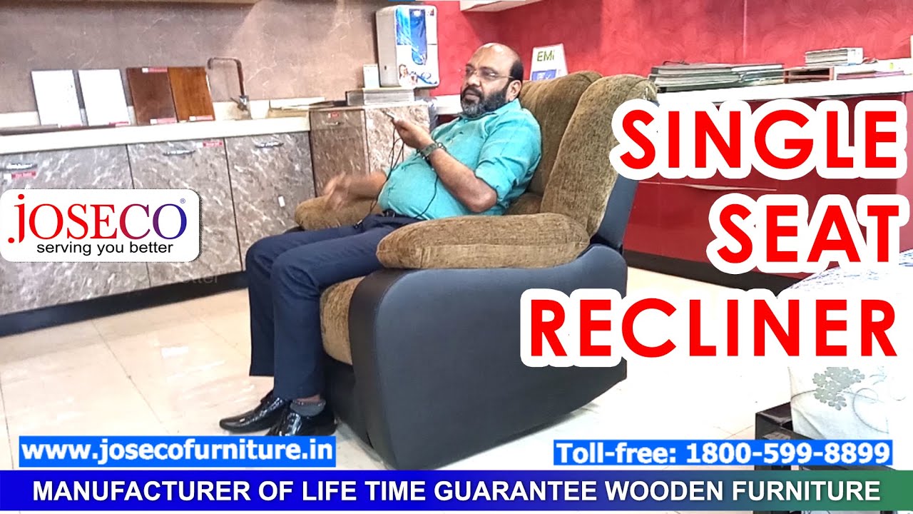 Single Seat Recliner for JOSECO customer | JOSECO | Marthandam | Nagercoil | Thiruvananthapuram