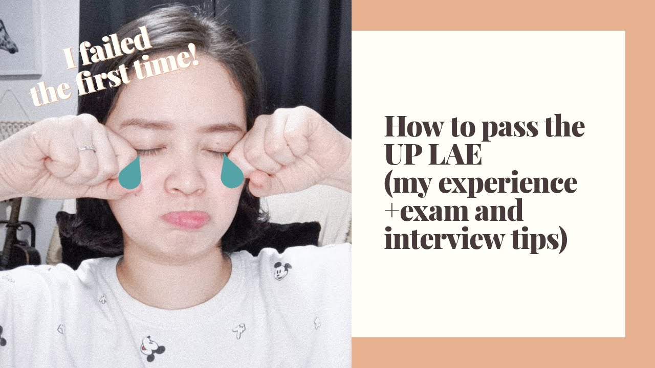 HOW TO PASS THE UP LAE + EXAM AND INTERVIEW TIPS + MY EXPERIENCE