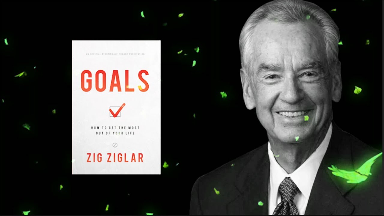 Zig Ziglar: Goals