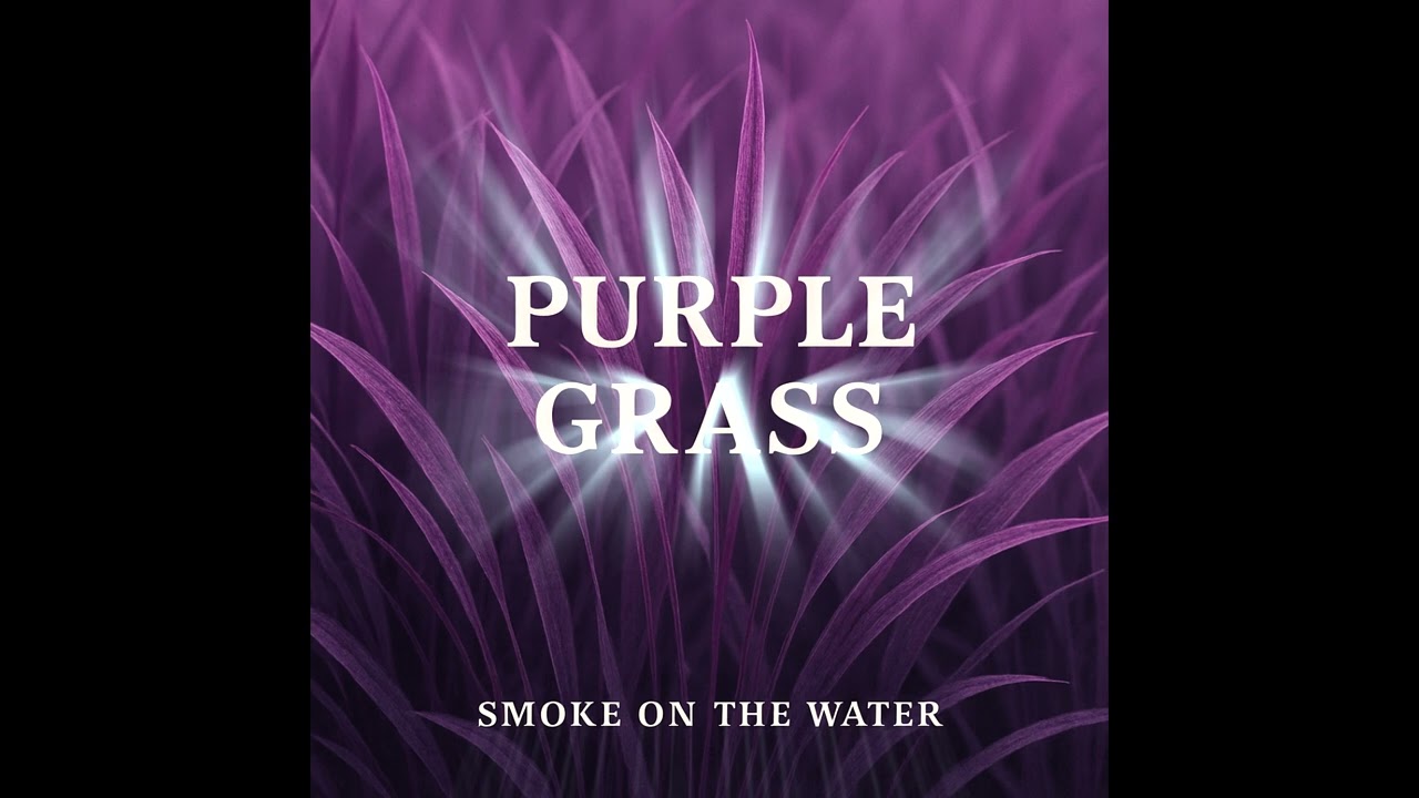 Purple Grass - Smoke On The Water (2024)