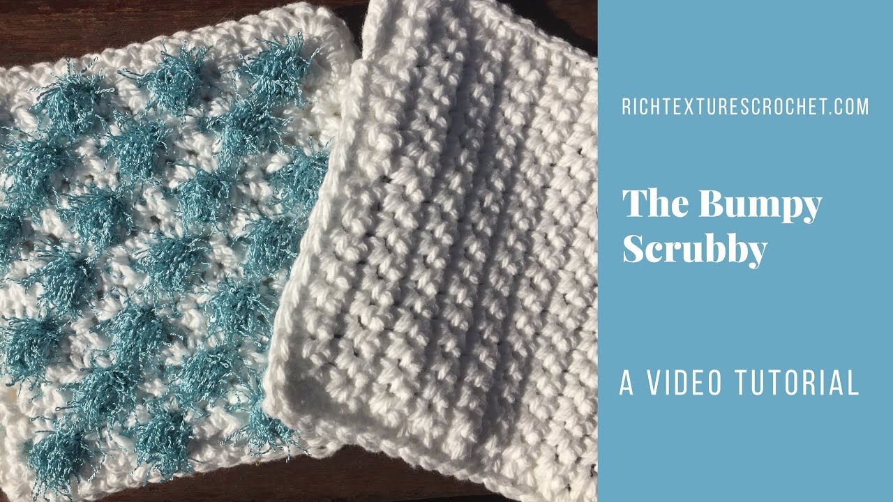 The Bumpy Scrubby - Crochet Pattern