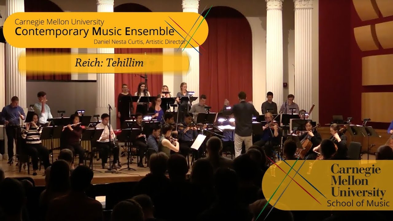 Carnegie Mellon University Contemporary Ensemble and Percussion Ensemble - Reich: Tehillim