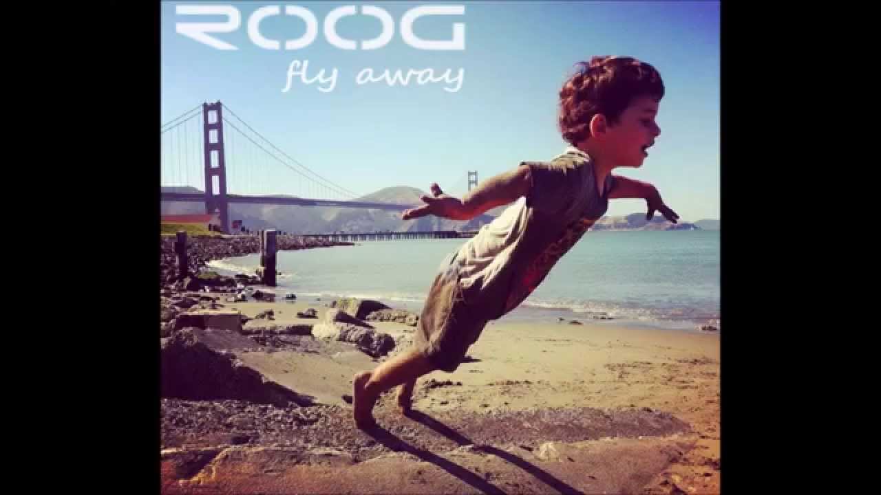 ROOG - Fly Away
