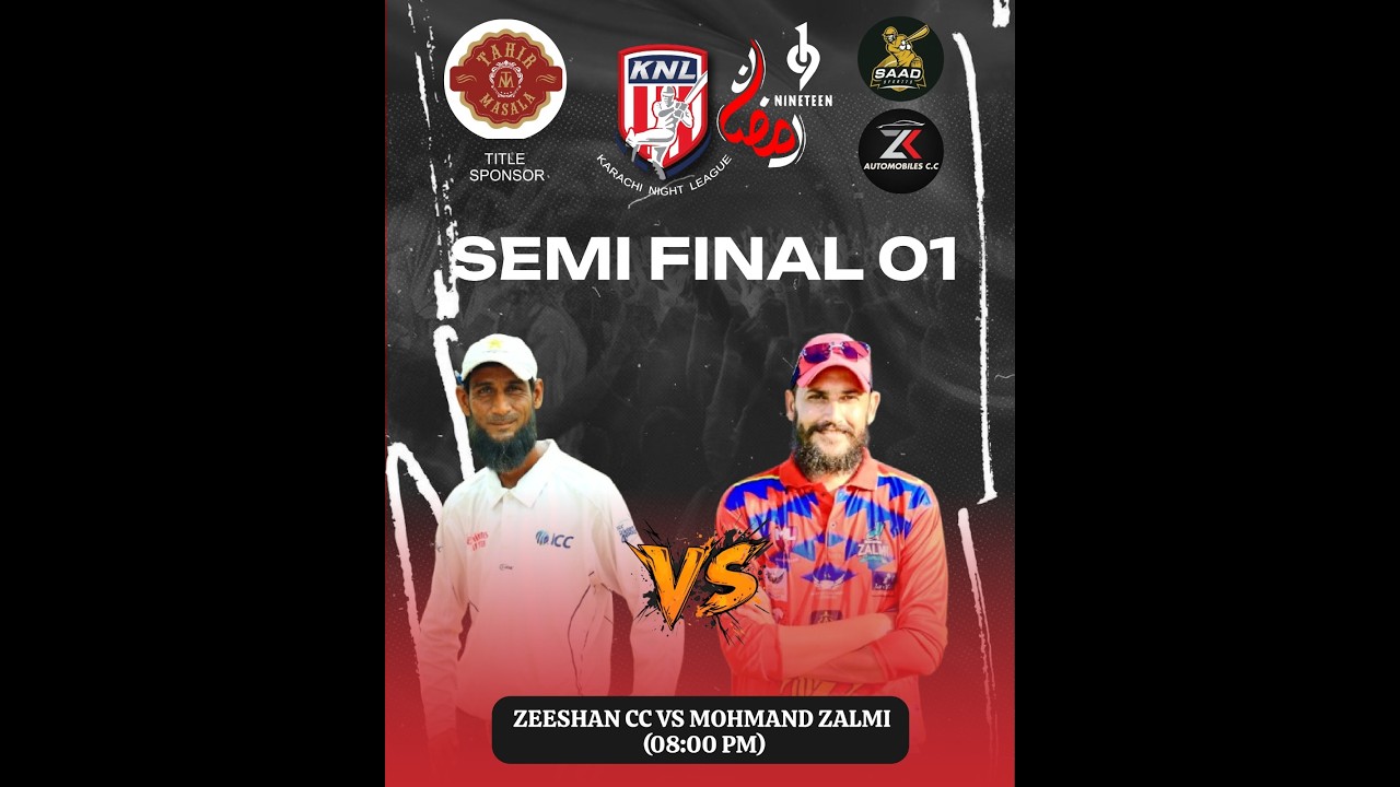 LIVE || KNL RAMADAN EDITION SEASON 19 || SEMI FINAL 01 || ZEESHAN CC V/S MOHMAND ZALMI || AK SPORTS