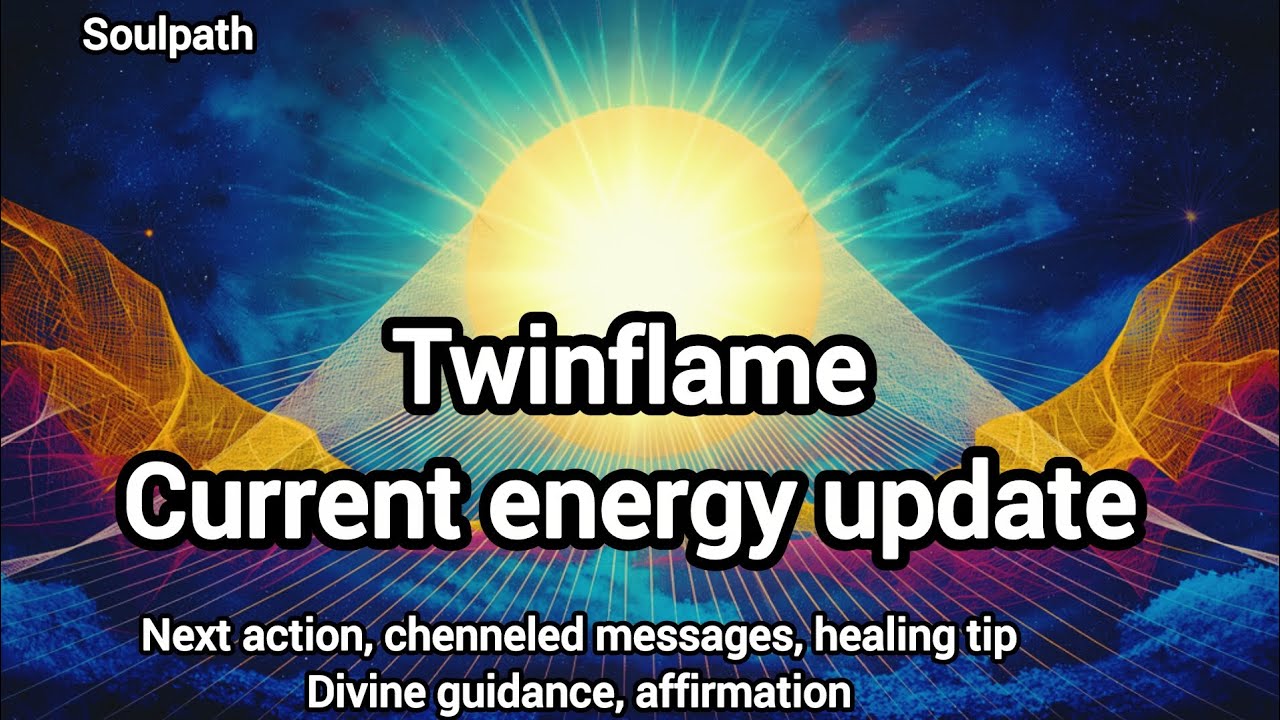 Twin Flame Current Energy Update 💫 Next Action & Channeled Messages | Timeless Reading