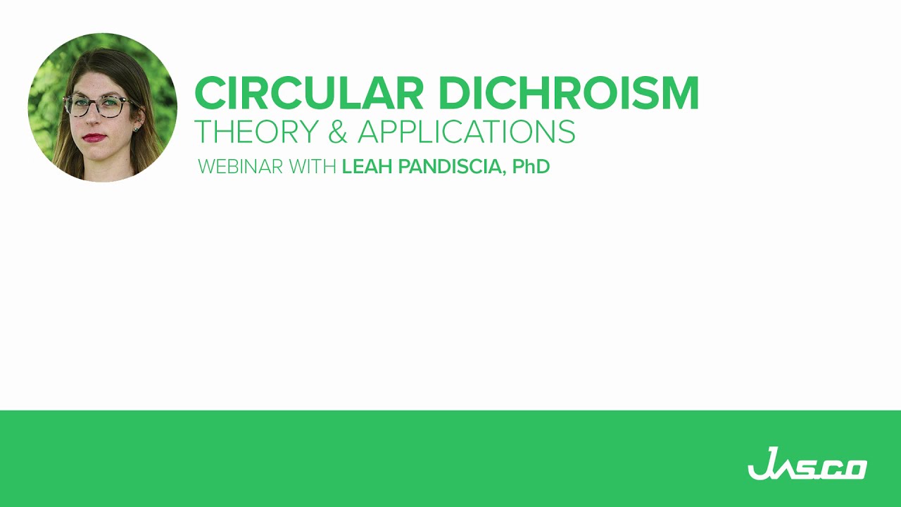 Theory of Circular Dichroism Webinar