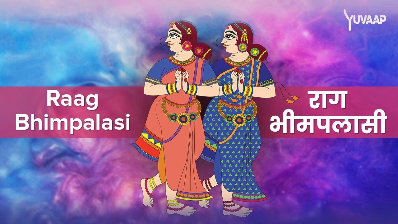 राग भीमपलासी - Raag Bhimpalasi | Discover Healing Benefits of Raga Music Therapy in Classical Music