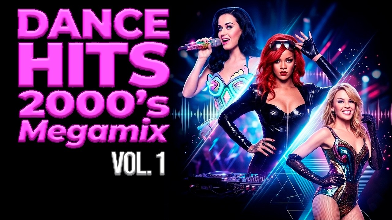 2000's Party (Madonna, Black Eyed Peas, Lady Gaga, Katy Perry, David Guetta, Rihanna, Britney Spears