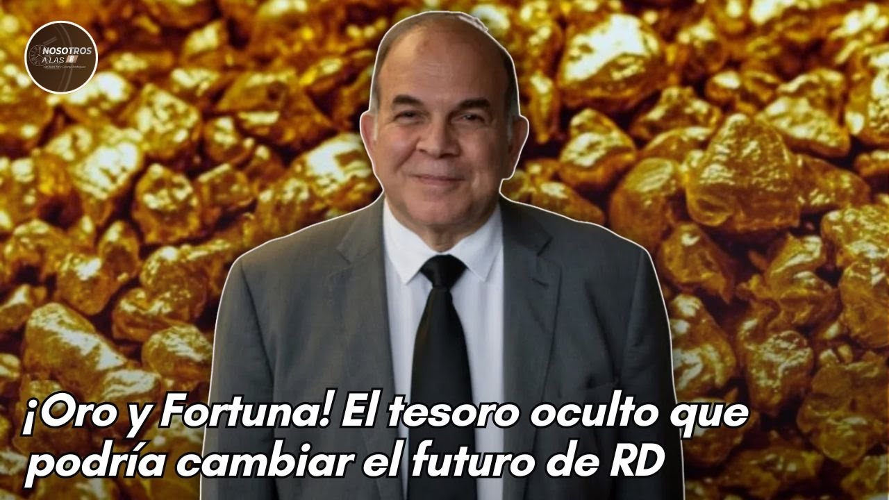 ¡Oro y Fortuna! El tesoro oculto que podría cambiar el futuro de RD