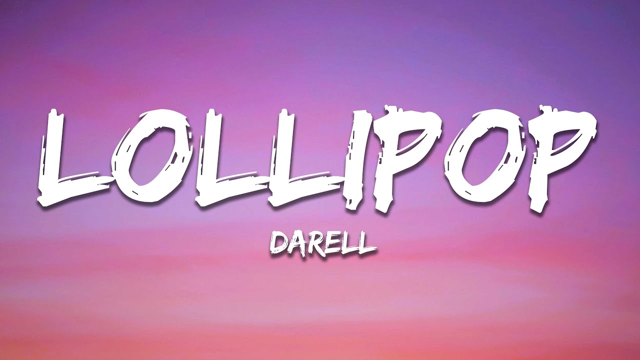 Darell - Lollipop (Letra/Lyrics)