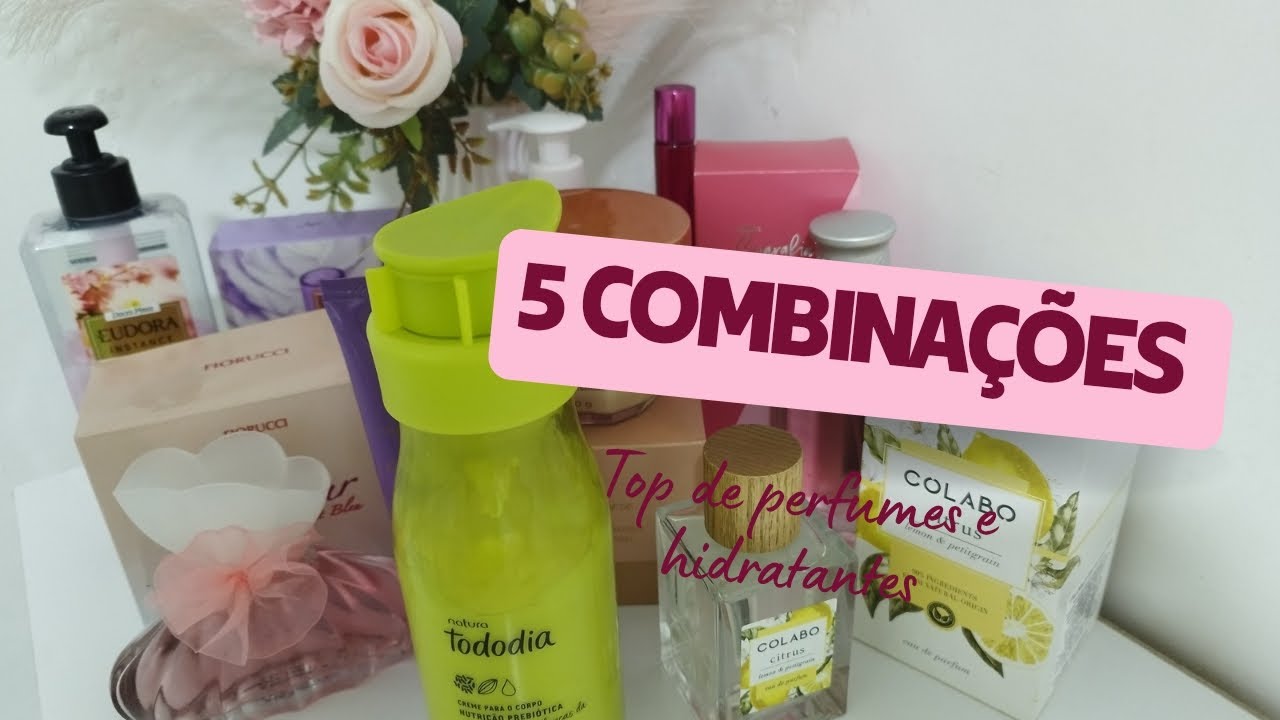 Combinações de Perfumes e Hidratantes 