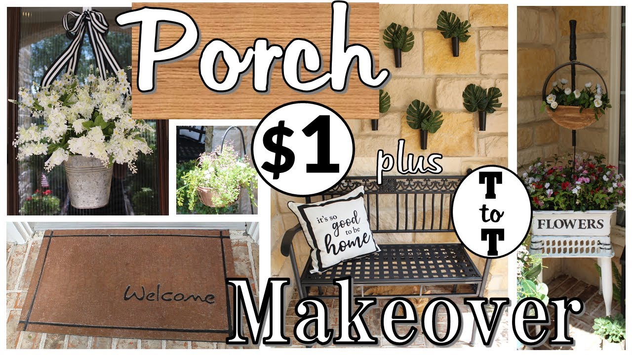 FRONT PORCH DECORATING IDEAS ⭐ MODERN FARMHOUSE PORCH MAKEOVER ⭐ Dollar Tree & Trash to Treasure!