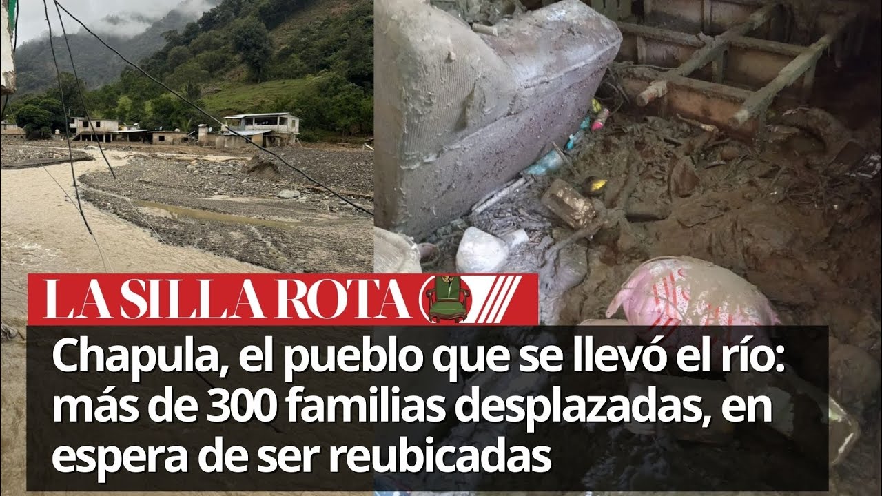 Chapula, el pueblo que se llevó el río: más de 300 familias desplazadas 