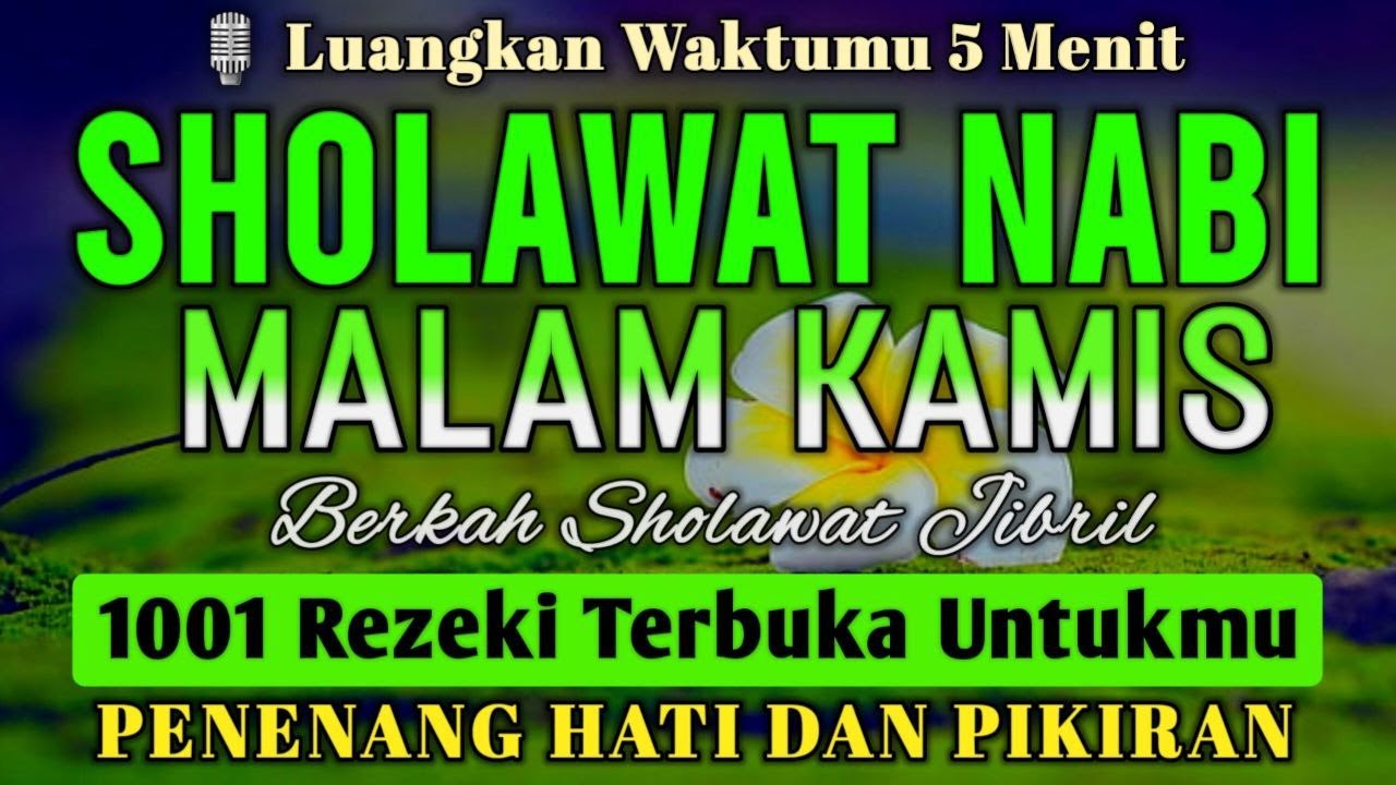 SHOLAWAT PENARIK REZEKI PALING DAHSYAT, Sholawat Nabi Muhammad SAW, SHOLAWAT JIBRIL MERDU