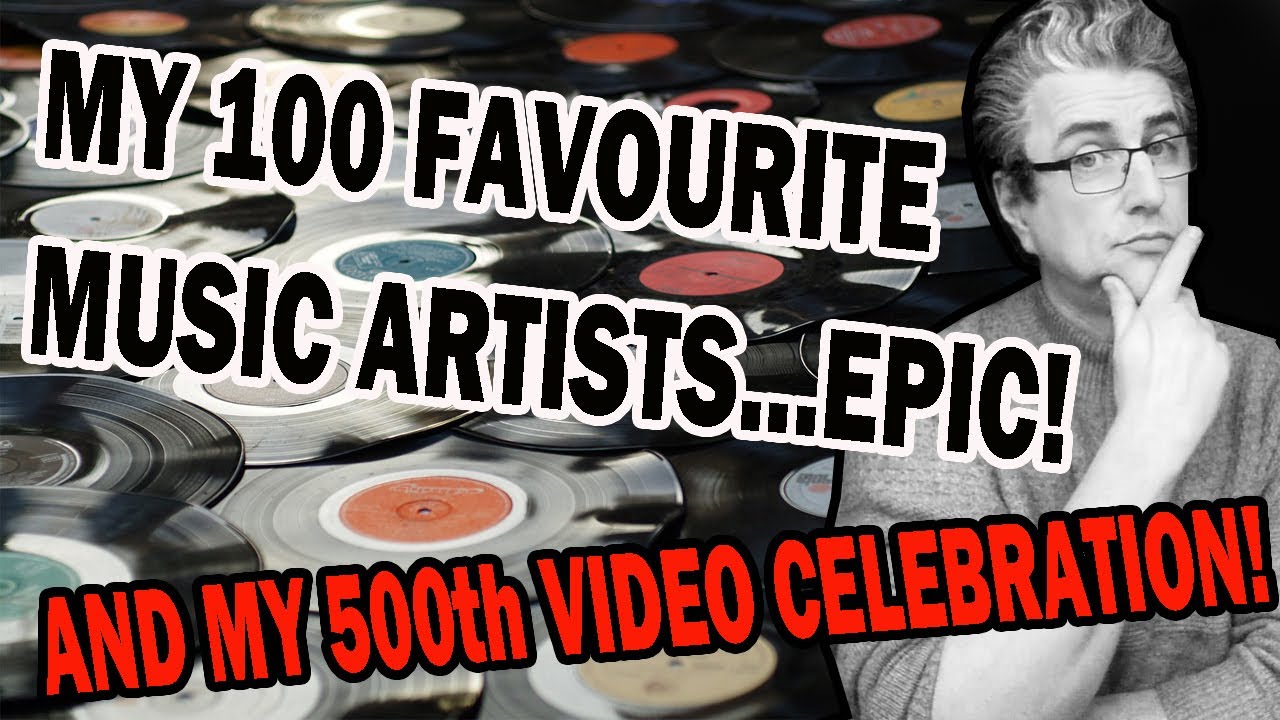 The 100 GREATEST OF ALL TIME | Celebrating my 500th video