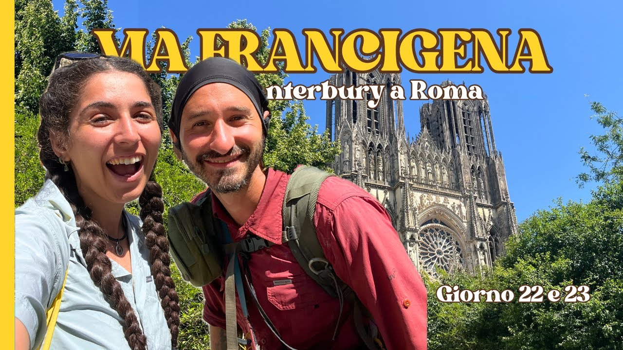 Il ritorno di un PELLEGRINO! - Via Francigena #22 e #23