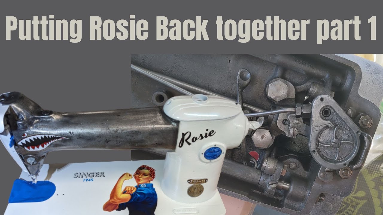 Part 1  Putting Rosie back together - Singer 241-11 from 1945