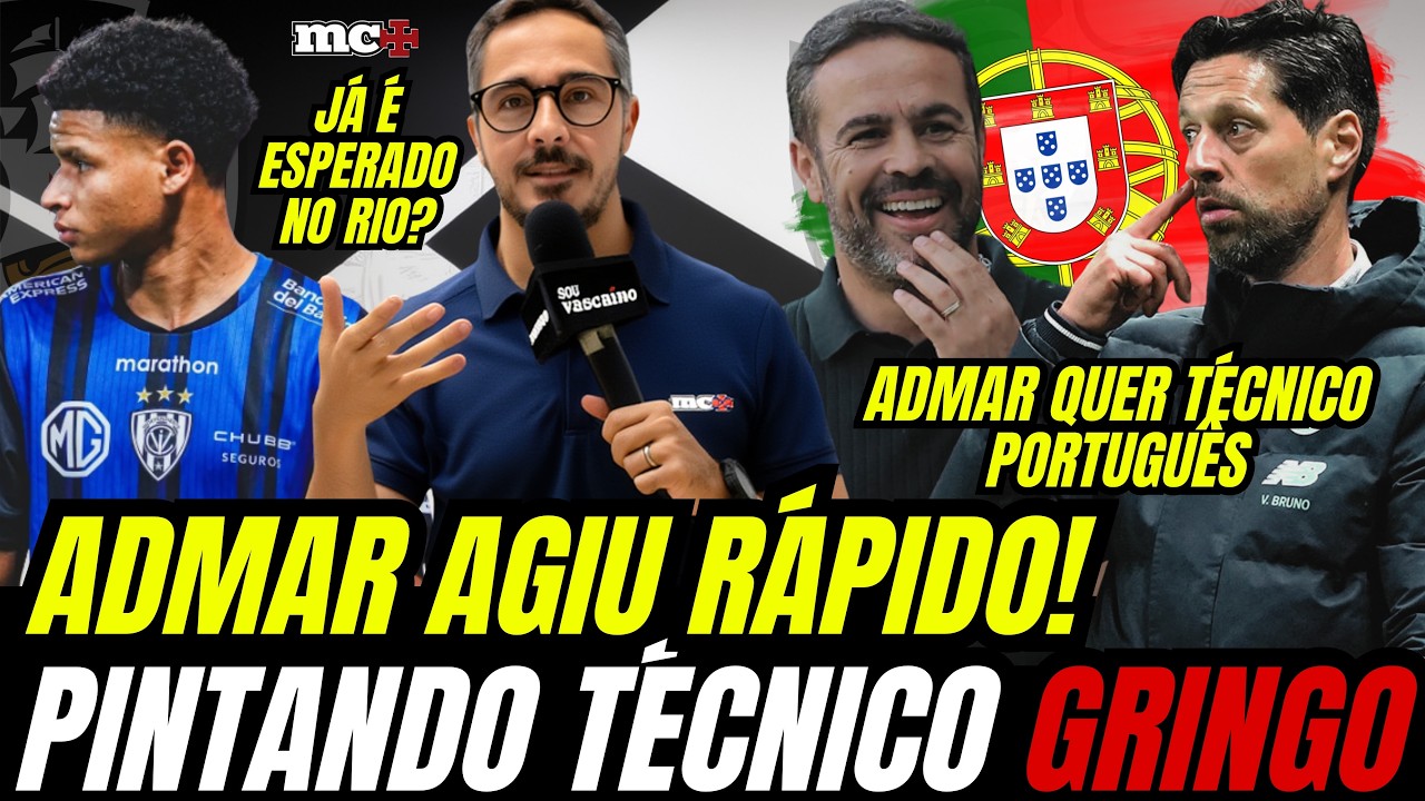 ADMAR AGIU MUITO RÁPIDO: VASCO JÁ TEM LISTA DE TÉCNICOS GRINGOS PRA ASSUMIR! +2 REFORÇOS FECHANDO